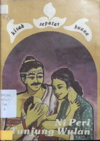 Ni Peri Tunjung Wulan: Kisah seputar buana