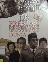 123 Prestasi Indonesia yang Mengguncang Dunia