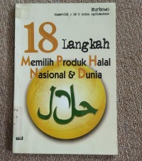 18 Langkah Memilih Produk Halal Nasional  & Dunia