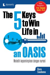 The 5 keys to win life in an oasis 