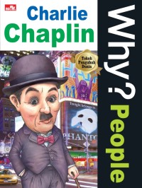 Why? People Charlie Chaplin