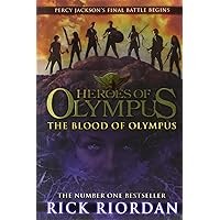 Percy Jacson's Final Battle Begins : Heroes of Olympus : The Blood of Olympus