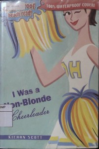 I Was a Non-Blonde Cheerleader