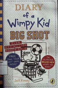 Diary of a wimpy kid big shot