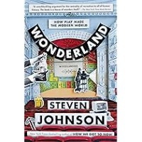 Image of Wonderland : how play made the modern world
