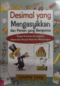 Desimal Yang Mengasyikkan dan Persen Yang Sempurna