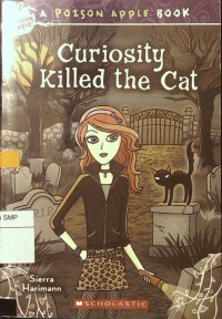 Curiosity killed the cat