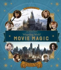 Image of J.K. Rowling's wizarding world: movie magic volume one extraordinary people and fascinating places