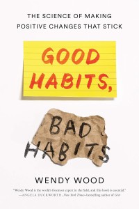 Image of Good Habits, Bad Habits: The Science of Making Positive Changes That Stick