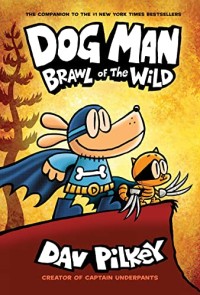 Dog Man Brawl of The Wild #6