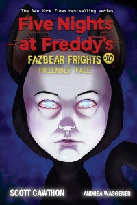 Image of Five Nights at Freddy?s Fazbear Frights #10: Frendly Face
