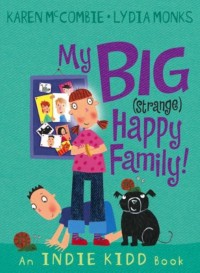 Image of My Big (strange) Happy Family