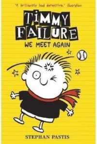 Image of Timmy Failure #3 : We Meet Again