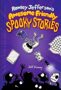 Image of Rowley Jefferson's Awesome Friendly Spooky Stories