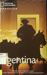 National geographic traveler: Argentina