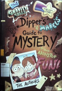 Dipper's & Mabel's Guide to MYSTERY And Nonstop Fun