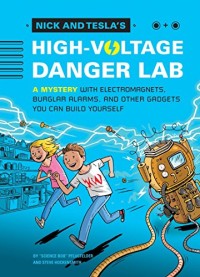 Nick and Tesla's ; High-Voltage Danger Lab