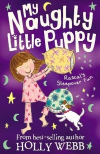 My Naughty little Puppy : rascal's sleepover fun