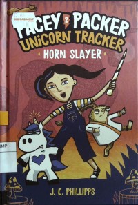 Pacey Packer Unicorn Tracker Book 2: Horn Slayer