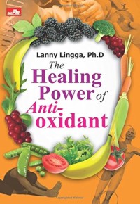 Image of The Healing Power of Anti-Oxidant