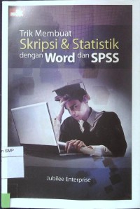 Trik Membuat & Statistik dengan Word dan SPSS