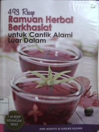 493 Resep Ramuan Herbal Berkhasiat Untuk Cantik Alami Luar Dalam