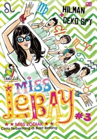 Miss Lebay #3 : Miss Zodiak - Cinta Terbentang di Bukit Bintang