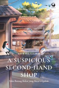 Image of A Suspicious Second-Hand Shop = Toko Barang Bekas yang Mencurigakan