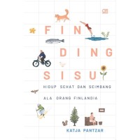 Image of Finding Sisu: hidup sehat dan seimbang ala orang Finlandia