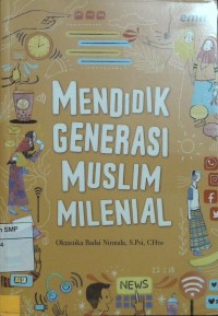 Mendidik generasi muslim milenial