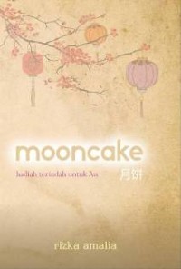 Mooncake: Hadiah Terindah untuk An