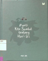 Nanti Kita Sambat tentang Hari ini