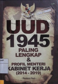 UUD 1945 Paling Lengkap & Profil Menteri kabinet Kerja (2014-2019)