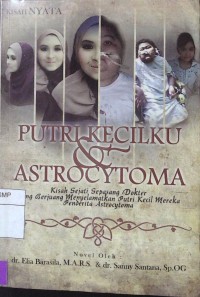 Putri Kecilku & Astrocytoma