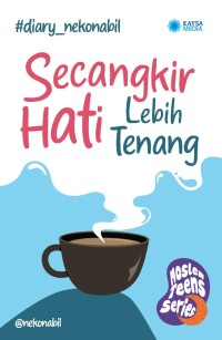 Secangkir Hati Lebih Tenang