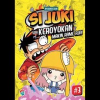 Si Juki #3 : Seri Kroyokan Makin Rame Aja!