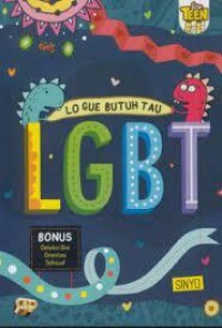 Lo Gue Butuh Tau LGBT