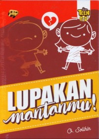 Lupakan Mantanmu!