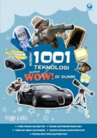 Kisah 1001 teknologi super wow ! di dunia