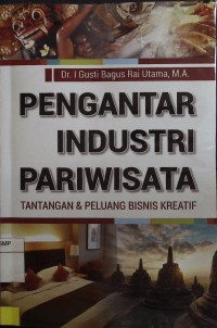 Pengantar Industri Pariwisata Tantangan & Peluang Bisnis Kreatif