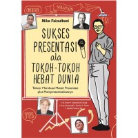 Sukses presentasi ala tokoh-tokoh hebat dunia