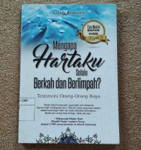 Mengapa Hartaku Selalu Berkah & Berlimpah