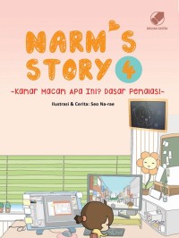 Narm's Story 4: Kamar Macam Apa ini? Dasar Pemalas!