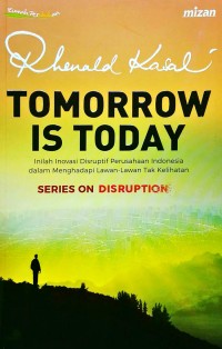 Image of Tomorrow Is Today: Inilah Inovasi Disruptif Perusahaan Indonesia dalam Menghadapi Lawan-Lawan Tak Kelihatan