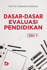 Image of Dasar-Dasar Evaluasi Pendidikan Edisi 3