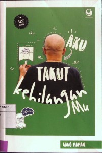 Aku Takut Kehilanganmu