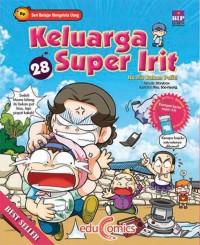 Keluarga Super Irit #28 : Itu Irit Bukan Pelit!