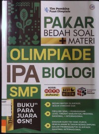 Pakar Bedah Soal + Materi Olimpiade IPA Biologi SMP