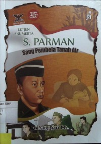 Letjen Anumerta S. Parman: sang pembela tanah air