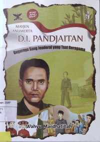 Mayjen Anumerta D.I. Pandjaitan: gugurnya sang jenderal yang taat beragama